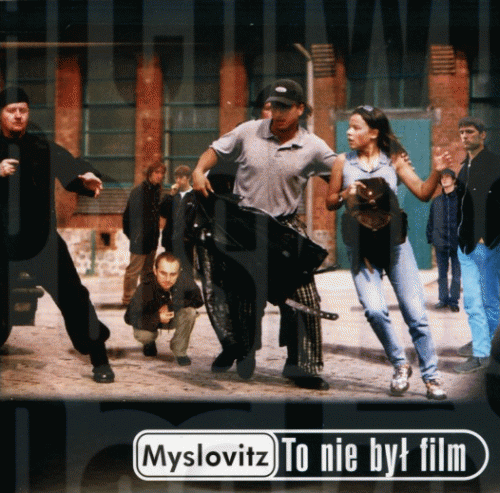 Myslovitz : To Nie Był Film